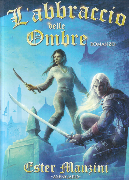 LN2- L'ABBRACCIO DELLE OMBRE - ESTER MANZINI - ASENGARD ELFEIM - B - JXS235