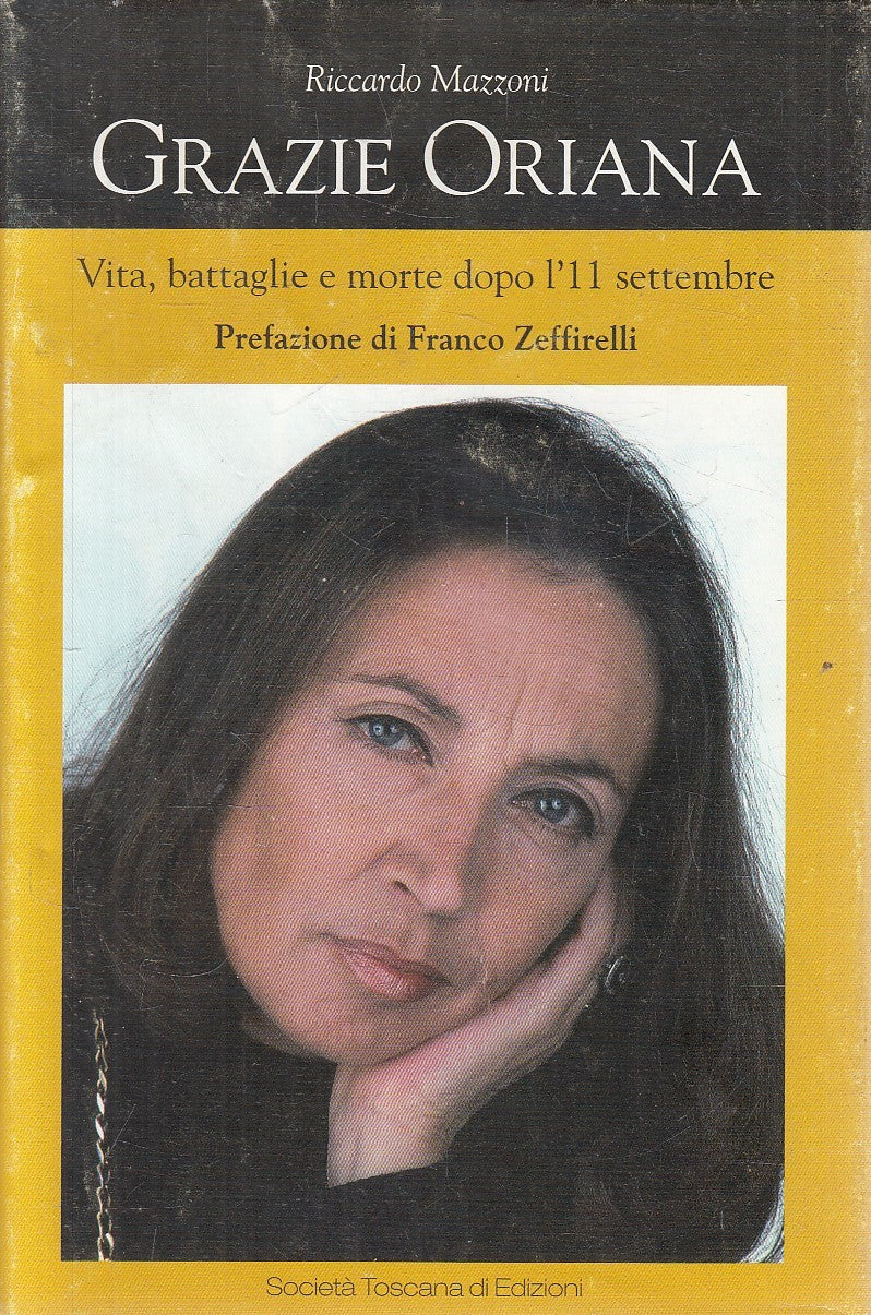 GRAZIE ORIANA VITA BATTAGLIE E MORTE - MAZZONI - TOSCANA - CS - JXS130