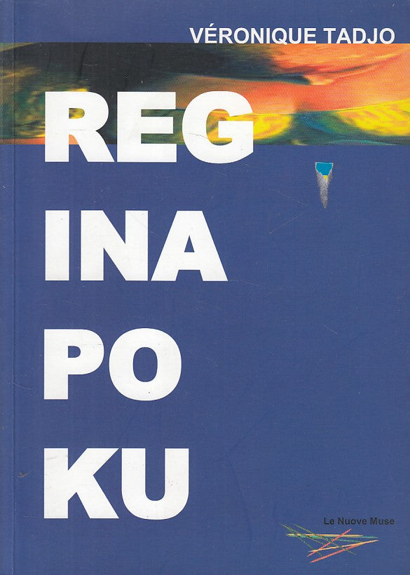 LN- REGINA POKU - VERONIQUE TADJO - LE NUOVE MUSE --- 2007 - B - YFS602
