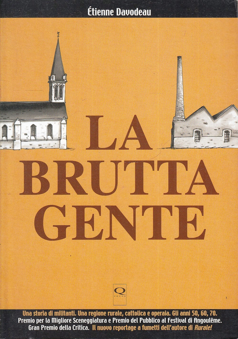 LB- LA BRUTTA GENTE - ETIENNE DAVODEAU - Q PRESS --- 2008 - B - VHX