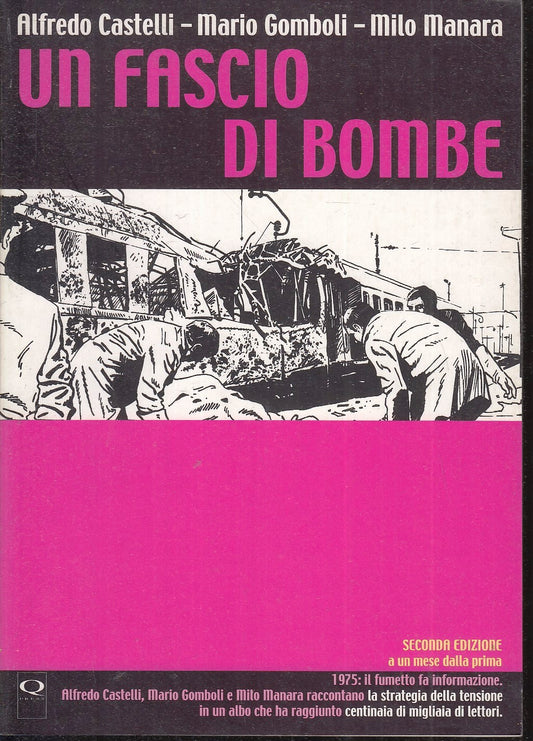 LB- UN FASCIO DI BOMBE - CASTELLI MANARA GOMBOLI - Q PRESS --- 2010- B- VHX