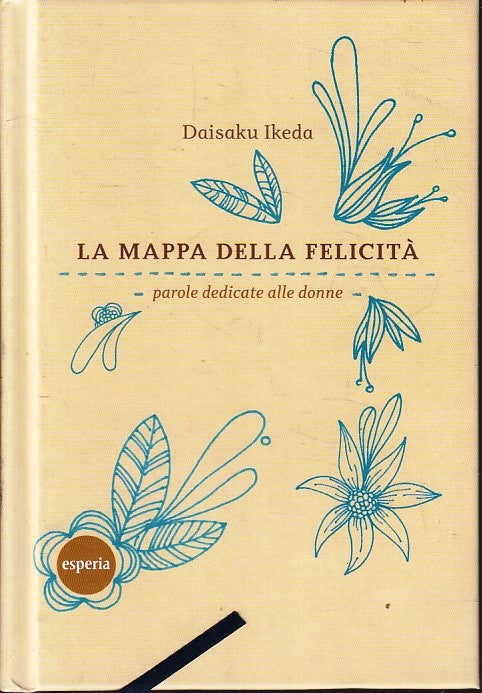 LZ- LA MAPPA DELLA FELICITA' - DAISAKU IKEDA - ESPERIA --- 2006 - C - YFS395