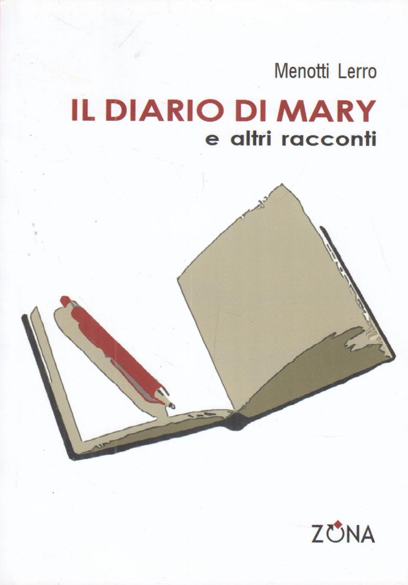 LN2- IL DIARIO DI MARY E ALTRI RACCONTI - MENOTTI LERRO - ZONA- B - JXS100