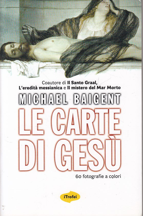 LS- LE CARTE DI GESU' - BAIGENT - TROPEA TROFEI -- 1a ED. - 2007 - B - YDS44
