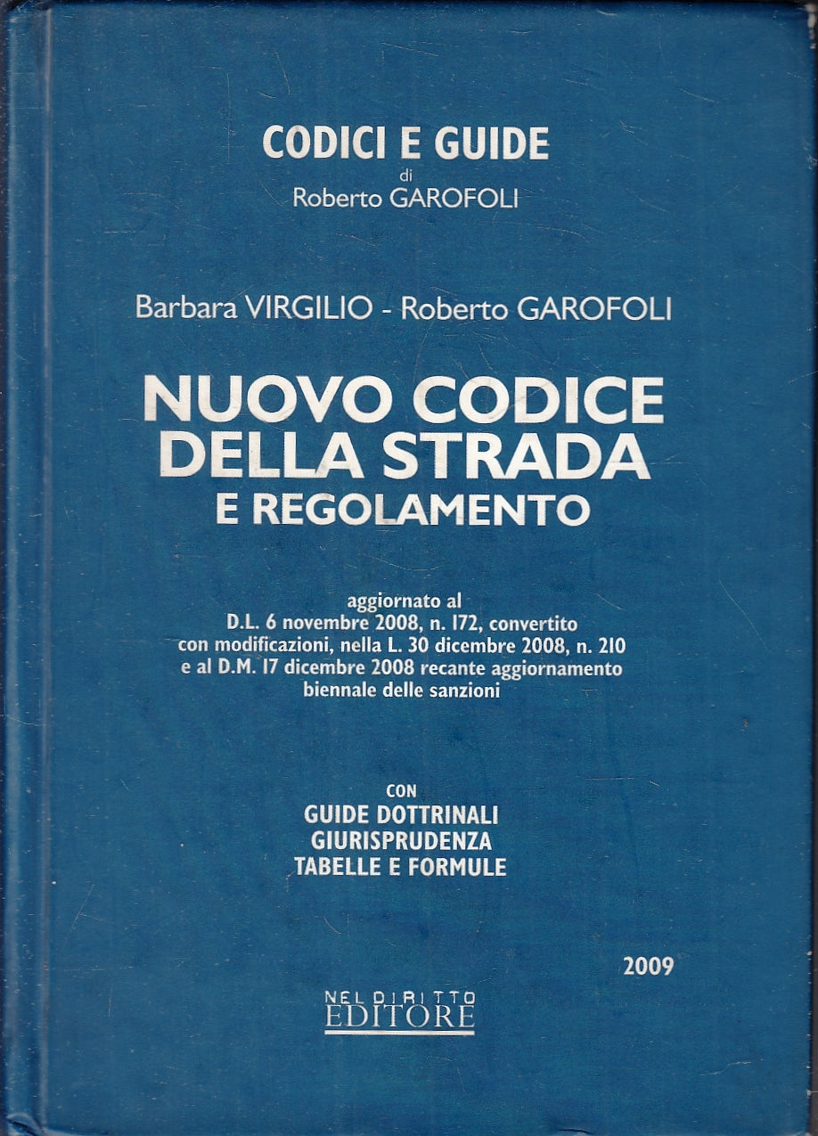 LZ- CODICI E GUIDE NUOVO CODICE STRADA- GAROFALI- NEL DIRITTO--- 2009- C- YFS178