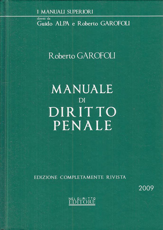 LZ- MANUALE DI DIRITTO PENALE - GAROFOLI - NEL DIRITTO --- 2009 - C - YFS28