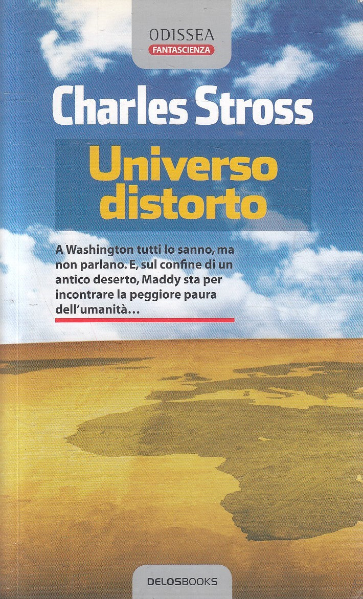 LN- UNIVERSO DISTORTO - STROSS - DELOSBOOKS -- 1a ED. - 2008 - B - YFS481