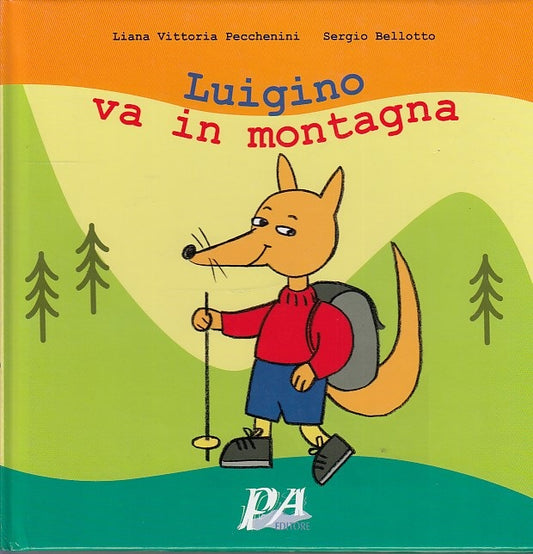 LB- LUIGINO VA IN MONTAGNA - BELLOTTO PECCHENINI - PA --- 2008- C- RGZ