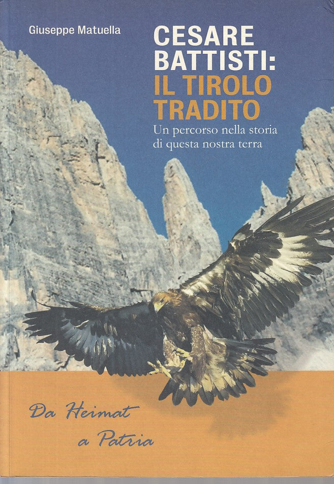 LS- CESARE BATTISTI TIROLO TRADITO - MATUELLA - PUBLISTAMPA--- 2016 - B - ZFS231
