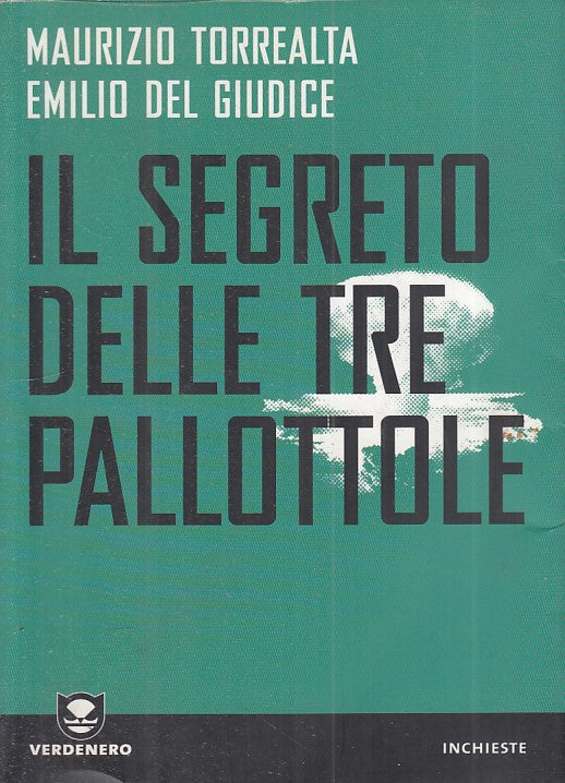 LS- IL SEGRETO DELLE TRE PALLOTTOLE -- VERDENERO - INCHIESTE-- 2010 - B - ZFS279