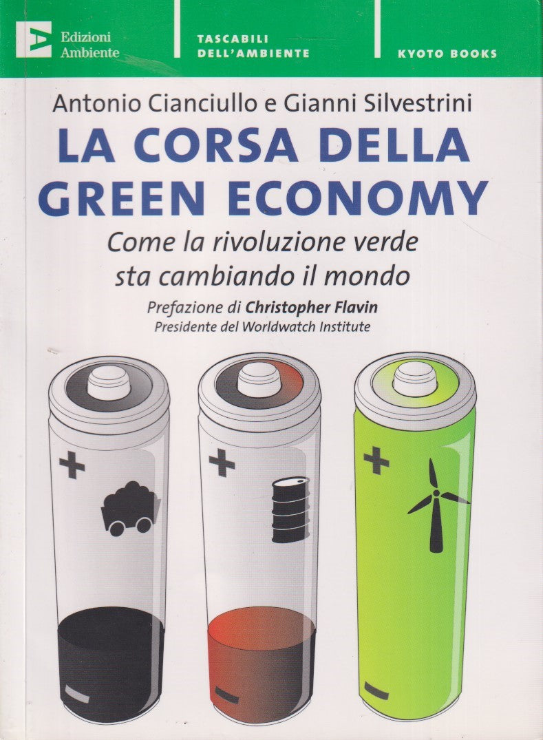 La corsa della green economy - Cianciullo Silvestrini - Ambiente Kyoto - JXS247