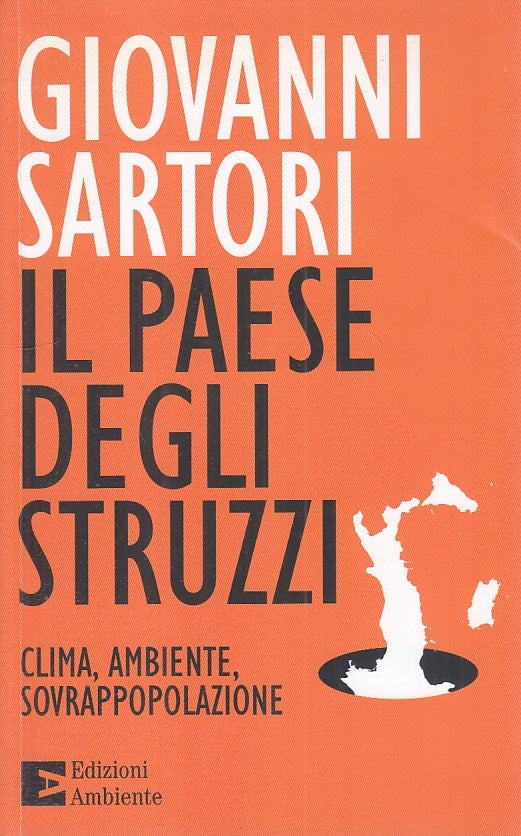 LS- IL PAESE DEGLI STRUZZI - GIOVANNI SARTORI - AMBIENTE --- 2011 - B - YFS271