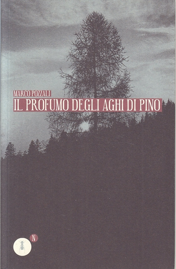 LN2- IL PROFUMO DEGLI AGHI DI PINO - POZZALI - FEDELO'S - B - JXS125