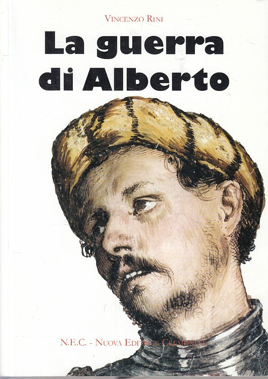 LA GUERRA DI ALBERTO - VINCENZO RINI - NEC --- 2010 - B - ZFS4