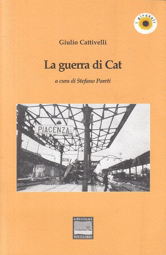 LS- LA GUERRA DI CAT - CATTIVELLI - PONTEGOBBO - GIRASOLI -- 2012 - B - YFS498