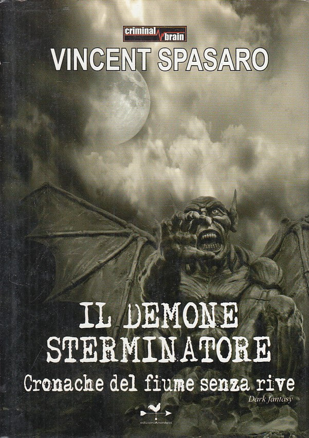 LN- DEMONE STERMINATORE FIUME SENZA RIVE- SPASARO- NORDEST--- 2013 - CS - YFS425