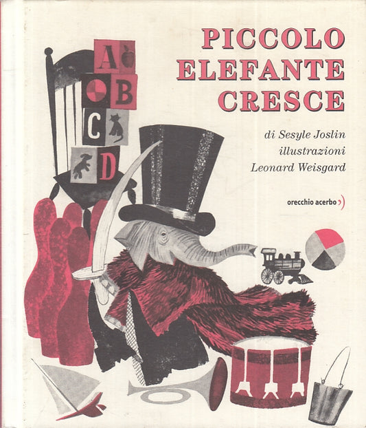 LB- PICCOLO ELEFANTE CRESCE- JOSLIN WEISGARD- ORECCHIO ACERBO--- 2004- CS-ZFS613