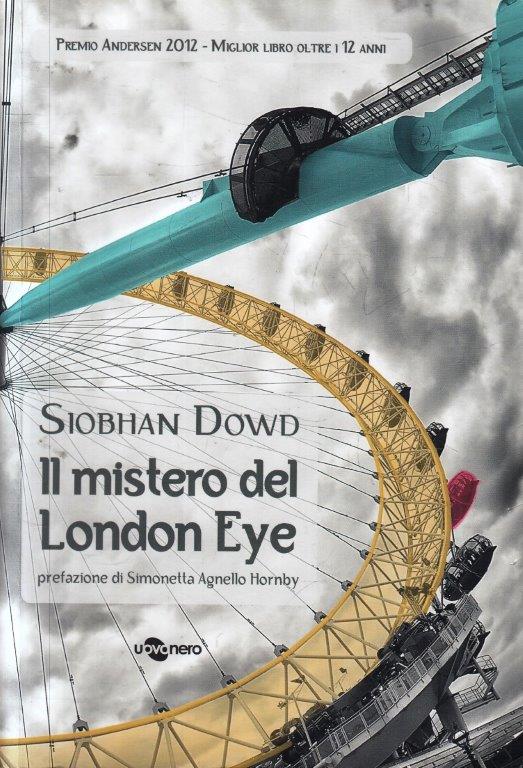 Il mistero del London Eye - Siobhan Dowd - Uovonero I geodi - ZFS101