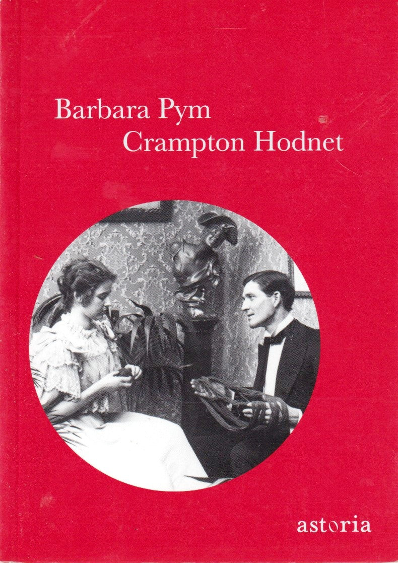 Crampton Hodnet - Barbara Pym - Astoria - 1a ed. - YFS373