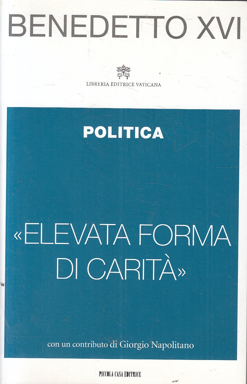 LN2- "ELEVATA FORMA DI CARITA'" - BENEDETTO XVI - VATICANA POLITICA - B - JXS25