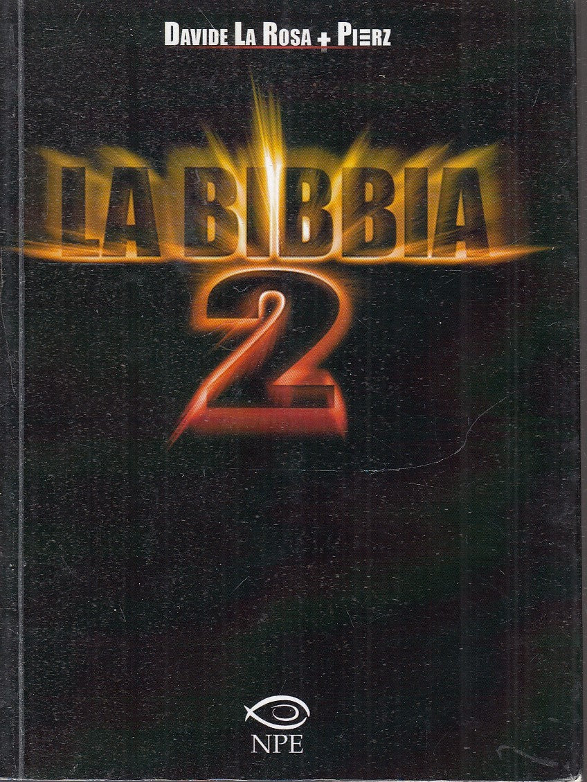 LN- LA BIBBIA 2 A FUMETTI - DAVIDE LA ROSA + PIERZ- NICOLA PESCE--- 2013- B- VHX