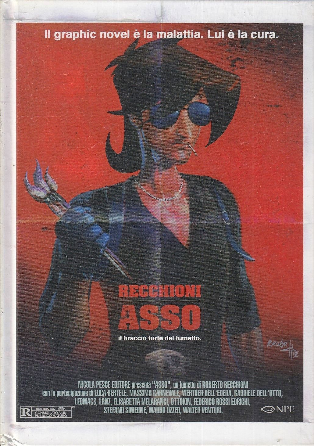 LB- ASSO BRACCIO FORTE - RECCHIONI - NICOLA PESCE - GRAPHIC NOVEL-- 2012- C- VHX