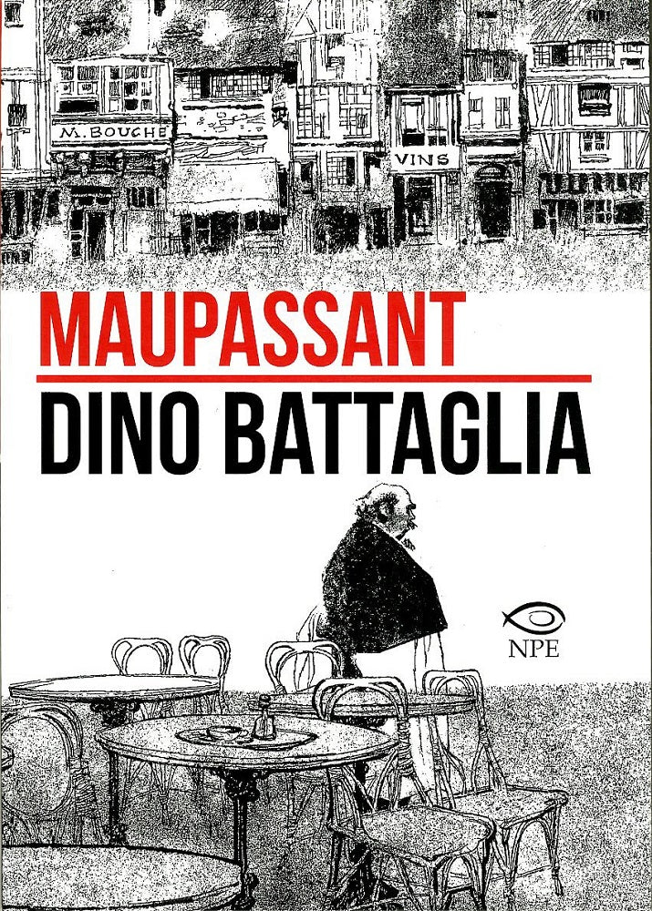 FV- MAUPASSANT - DINO BATTAGLIA - NICOLA PESCE - 2016 - C - RFX