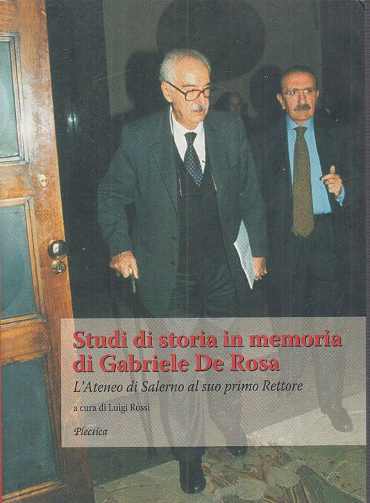 LS- STUDI DI STORIA IN MEMORIA DI GABRIELE DE ROSA-- PLECTICA--- 2012- B - ZTS23