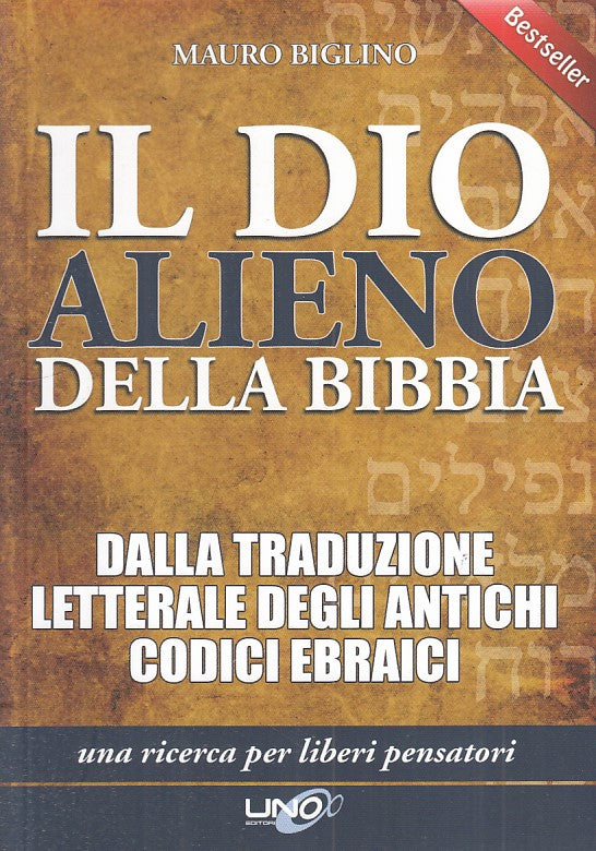LS- DIO ALIENO BIBBIA ANTICHI CODICI EBRAICI- BIGLINO- UNO --- 2015 - B - ZFS523