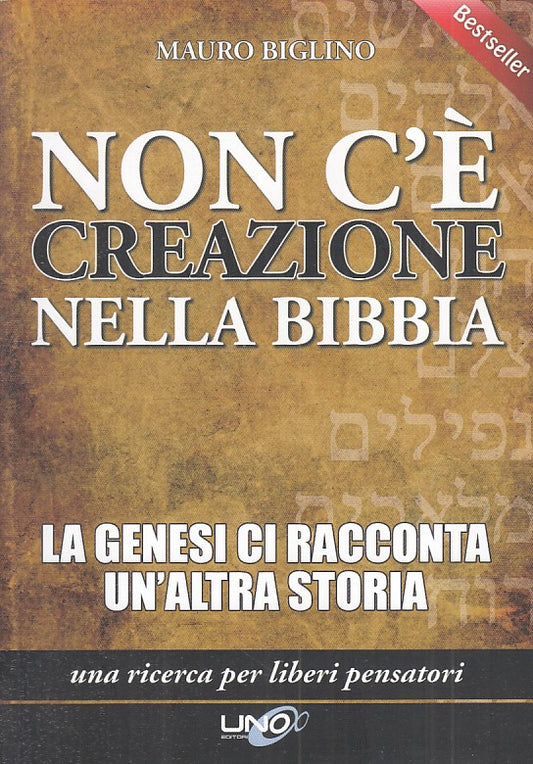 LS- NON C'E' CREAZIONE NELLA BIBBIA GENESI - BIGLINO - UNO --- 2015 - B - ZFS523
