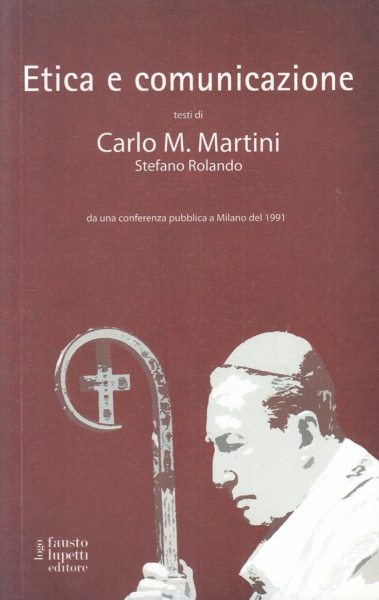 LN2- ETICA E COMUNICAZIONE - CARLO MARIA MARTINI ROLANDO - LUPETTI - B - JXS103