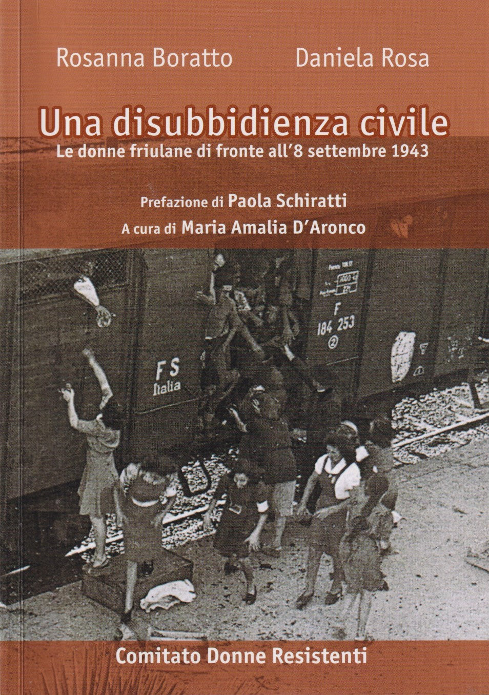 Una disubbidienza civile - Boratto Rosa - Comitato donne resistenti - ZFS226
