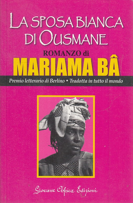 LN2- LA SPOSA BIANCA DI OUSMANE - MARIAMA BA - GIOVANE AFRICA EDIZIONI- B- JXS46