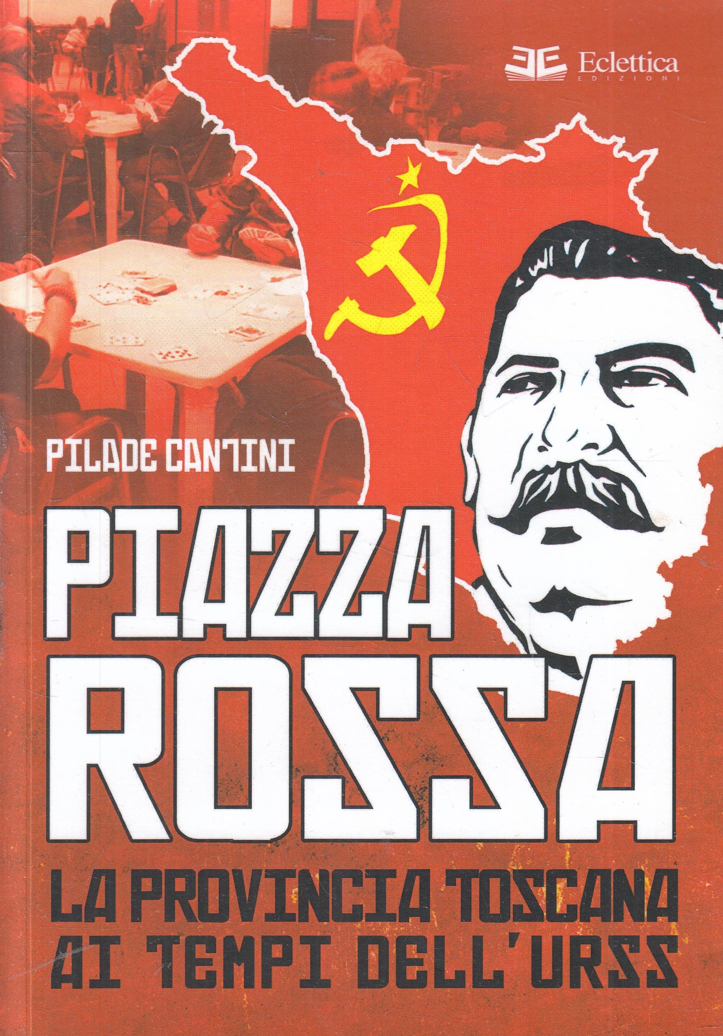 LS- PIAZZA ROSSA AI TEMPI DELL'URSS- PILADE CANTINI- ECLETTICA--- 2014- B-YFS960