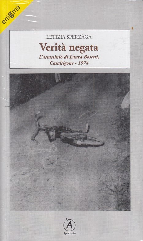 LS- VERITA' NEGATA ASSASSINIO LAURA BOSETTI 1974 -- APOSTROFO--- 2014 - B - ZFS1