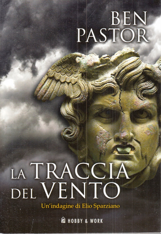 LG- LA TRACCIA DEL VENTO ELIO SPARZIANO- BEN PASTOR- HOBBY & WORK- 2012- B-ZFS76