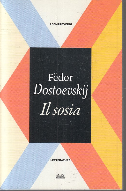 LN- IL SOSIA - FEDOR DOSTOEVSKIJ - MONDOLIBRI - LETTERATURE -- 2013- B- YFS384