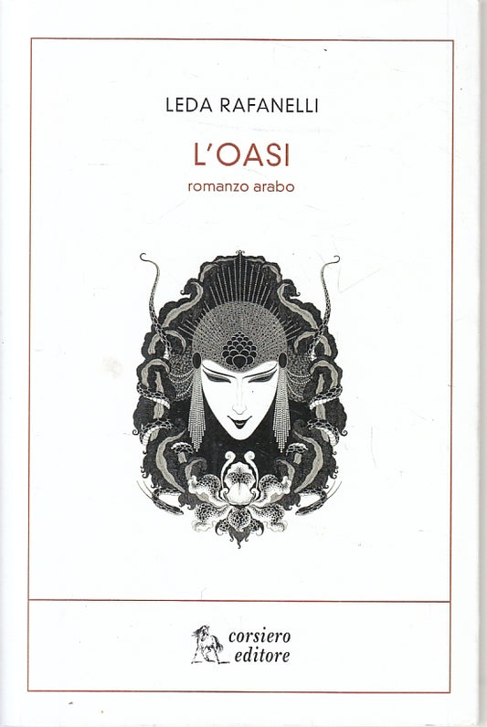 LN- L'OASI ROMANZO ARABO - LEDA RAFANELLI - CORSIERO --- 2017 - B- ZFS641