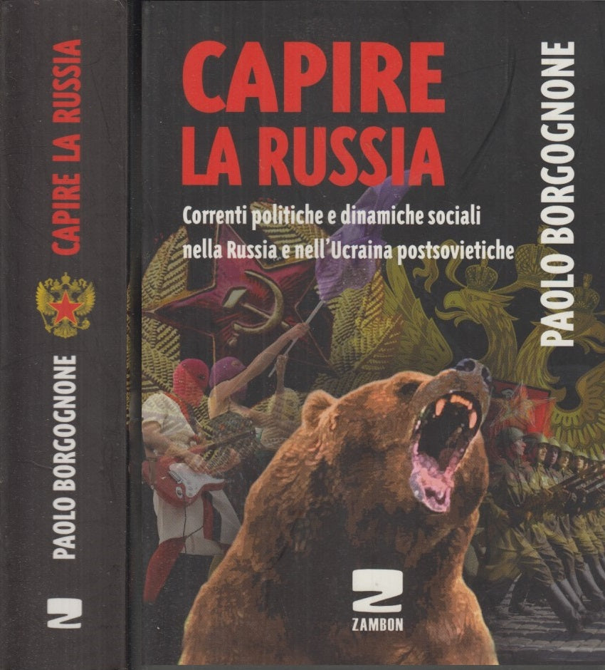 LS- CAPIRE LA RUSSIA - PAOLO BORGOGNONE - ZAMBON -- 1a ED. - 2015 - B - XFS47