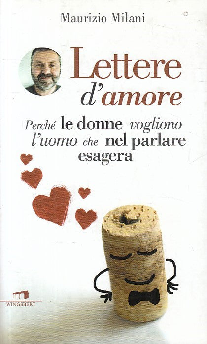 LN- LETTERE D'AMORE - MAURIZIO MILANI - WINGSBERT --- 2015 - B - ZFS51