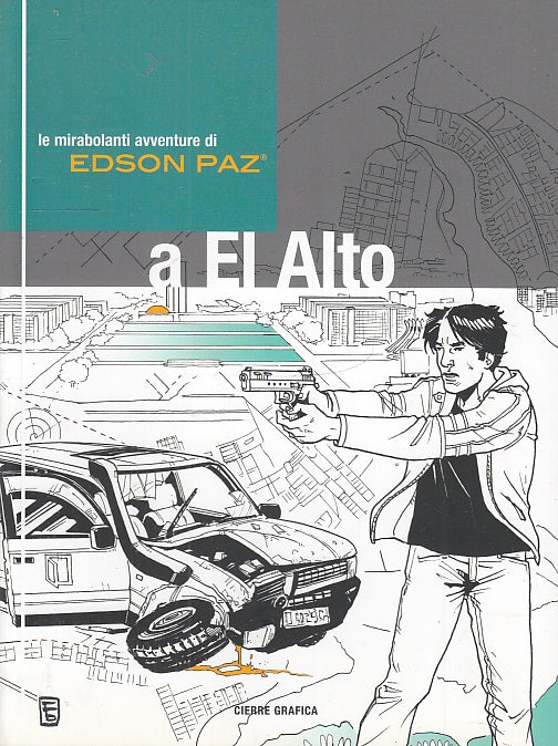 FZ- LE MIRABOLANTI AVVENTURE DI EDSON PAZ A EL ALTO -- CIERRE - 2015 - B - SBX