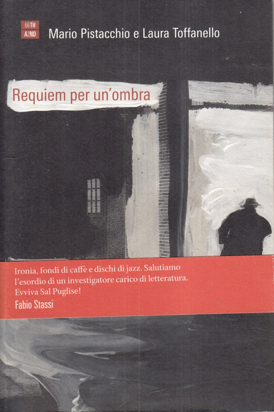 LN- REQUIEM PER UN'OMBRA - MAURO PISTACCHIO e LAURA TOFFANELLO - 2017 - B- ZFS79