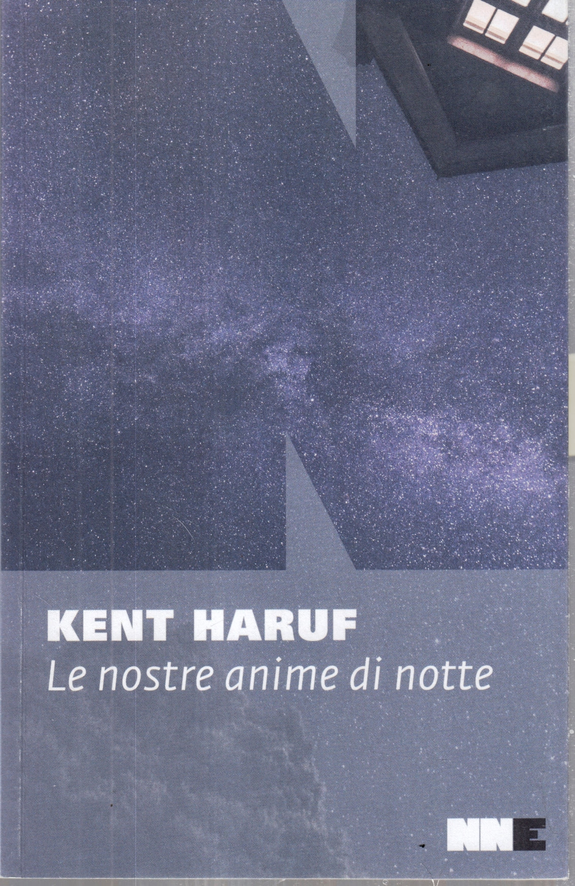 LN- LE NOSTRE ANIME DI NOTTE - KENT HARUF - NNE --- 2017- B- ZFS76