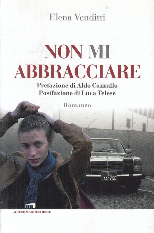NON MI ABBRACCIARE - ELENA VENDITTI - WINGSBERT --- 2015 - B - ZFS51