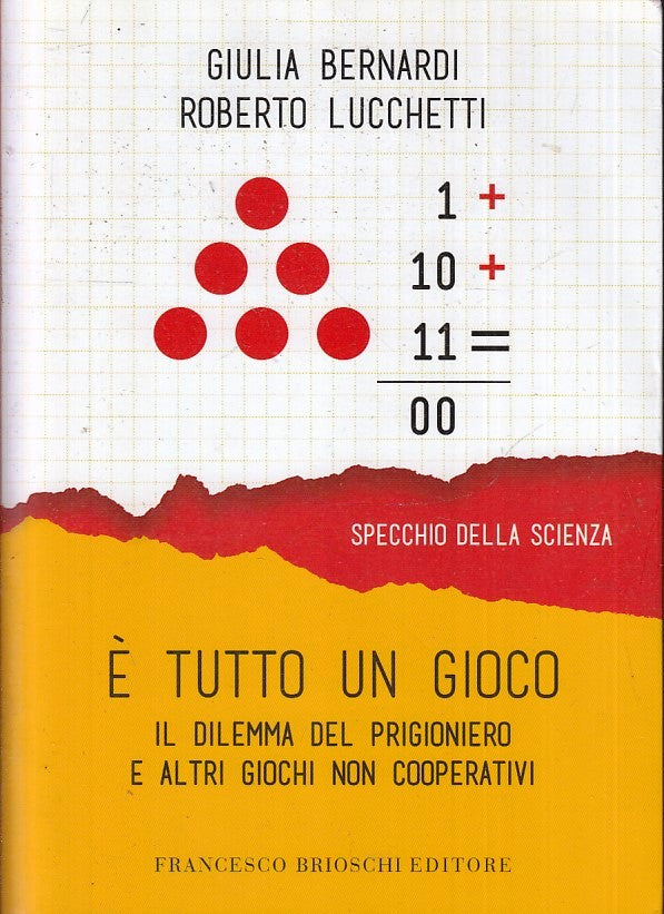 LZ-  E' TUTTO UN GIOCO - BERNARDI LUCCHETTI - BRIOSCHI- SCIENZA-- 2018- B- ZFS70