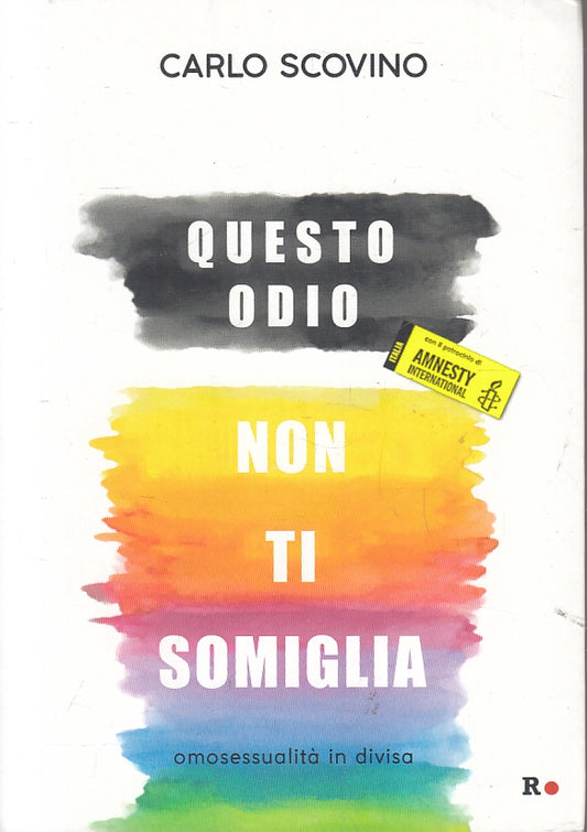 LZ- QUESTO ODIO NON TI SOMIGLIA OMOSESSUALITA' - CARLO SCOVINO - 2019- B- ZFS301