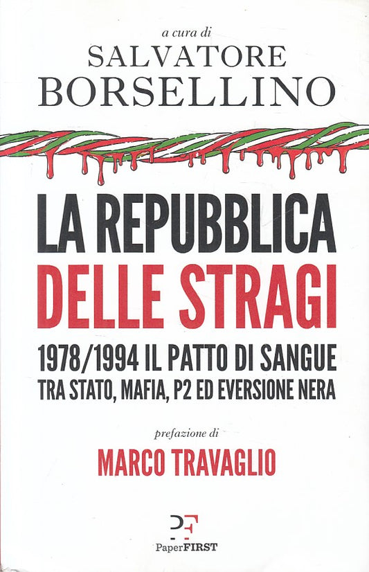 LS- LA REPUBBLICA DELLE STRAGI - BORSELLINO - PAPERFIRST --- 2018 - B - YFS200