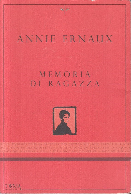 LN- MOMORIA DI RAGAZZA - ANNIE ERNAUX - L'ORMA -- 1a ED. - 2017 - B - YFS602