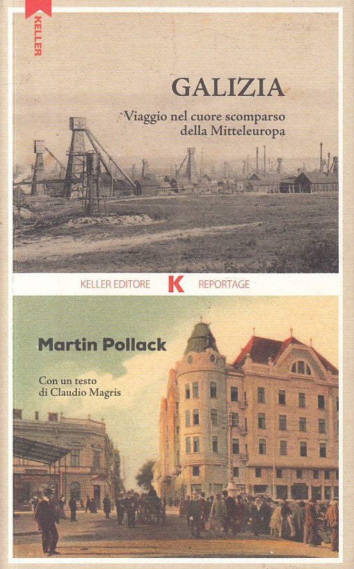 LS- GALIZIA VIAGGIO - MARTIN POLLACK - KELLER - RAZIONE K -- 2017 - B - YFS486