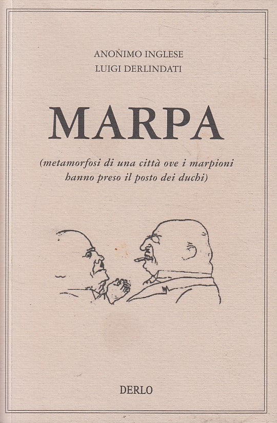 LN- MARPA METAMORFOSI DI UNA CITTA' - DERLINDATI - DERLO --- 2015 - B - ZFS396